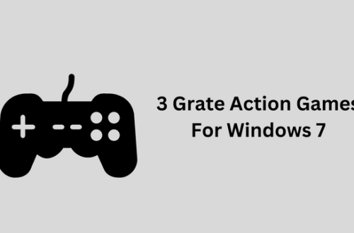 3 Grate Action Games For Windows 7